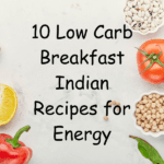 Low Carb Breakfast Indian